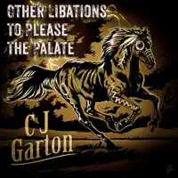 I WOULDN'T BLAME YOU IF YOU DID — CJ GARTON