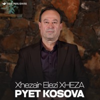 PYET KOSOVA - Single - Xhezair Elezi Xheza