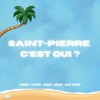 SAINT PIERRE C'EST QUI - Single