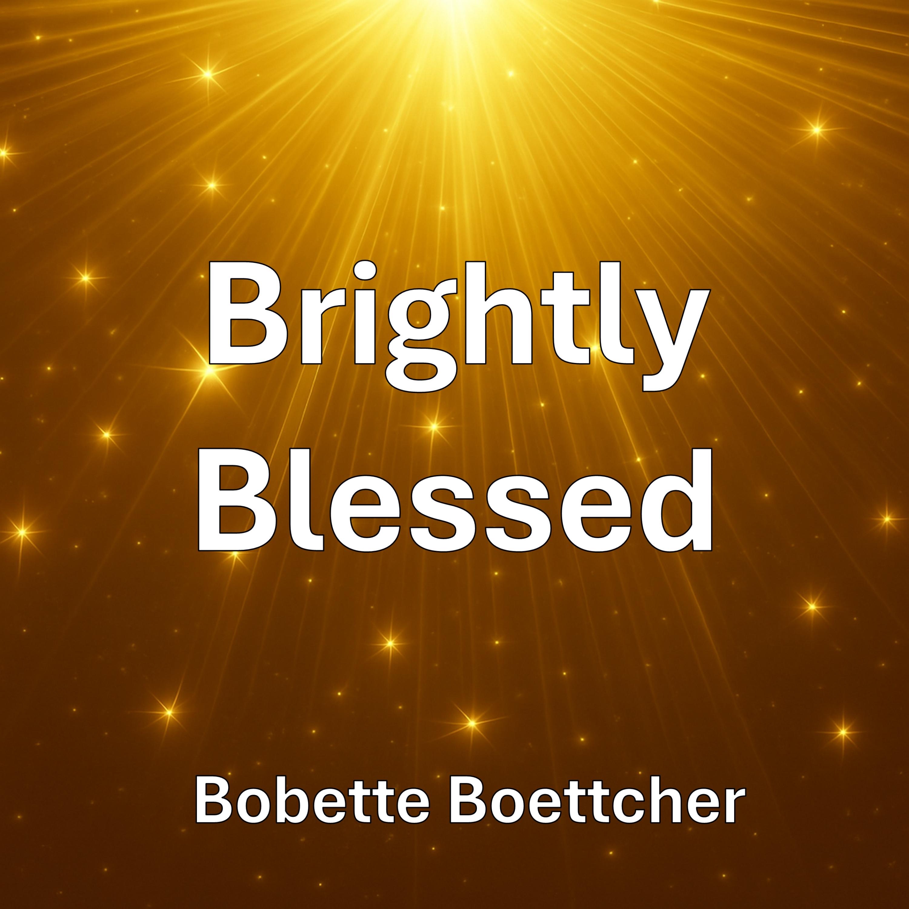 Brightly Blessed - Single