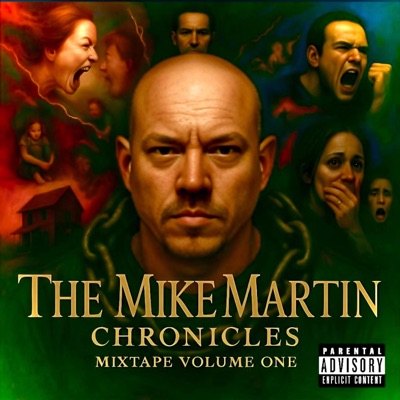 The Mike Martin Chronicles Mixtape Volume One