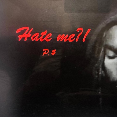 Hate me?! - Single