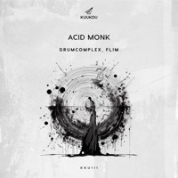 Acid Monk - Single - Drumcomplex & FL!M