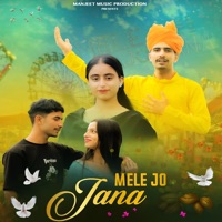 Mele Jo Jana - Single - Manjeet Singh & Priya