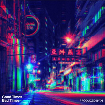 Good Times Bad Times