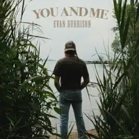 You and Me — Evan Burrison