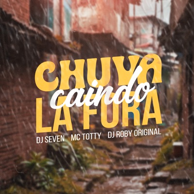 Chuva Caindo La Fora - Single