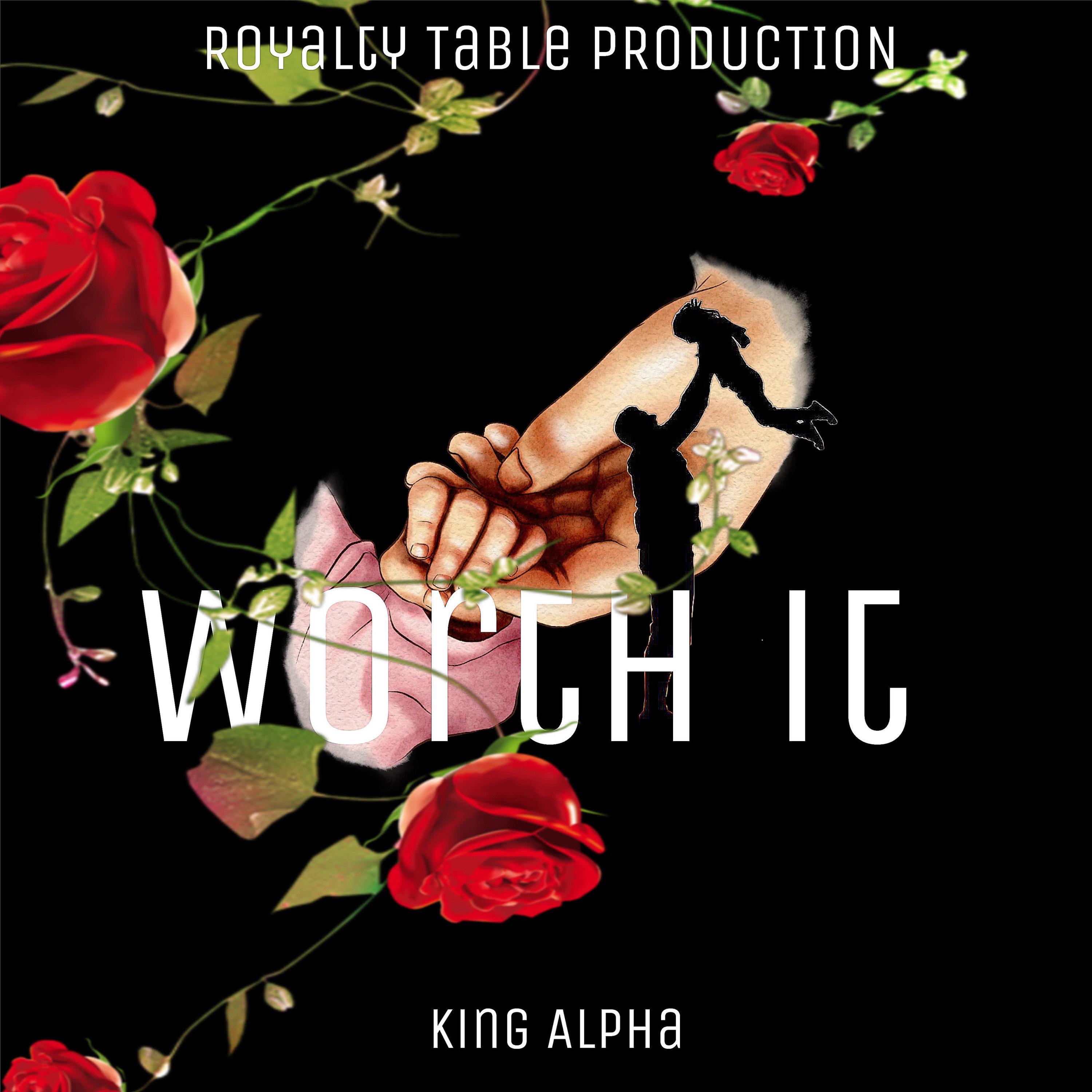 King Alpha - Worth It