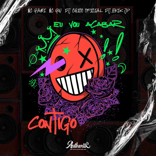 Eu Vou Acabar Contigo (feat. MC GW, DJ Erik JP & Mc Gabi) - Single