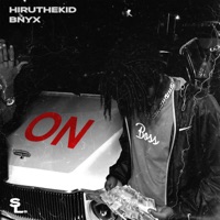 ON! Freestyle (feat. BNYX®) - Single - Spider Label & HiruTheKid