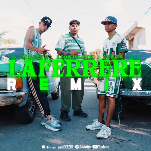 Laferrere (feat. Blesser & Ciaga) [Remix]