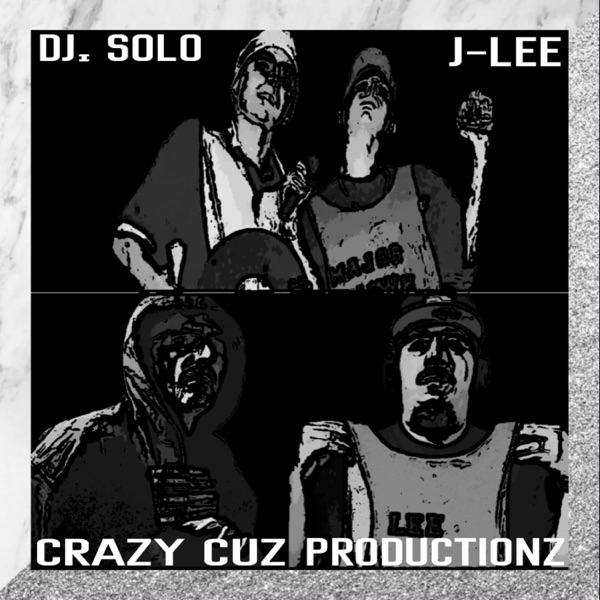 Crazy Cuz Productionz (feat. DJ Solo) - EP
