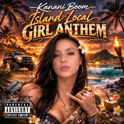 Island Local Girl Anthem - Single