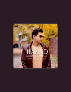 Ακούστε περιεχόμενο από hamed shirmohammadi, παρακολουθήστε μουσικά βίντεο, διαβάστε το βιογραφικό, δείτε ημερομηνίες περιοδείας, και πολλά ακόμη!