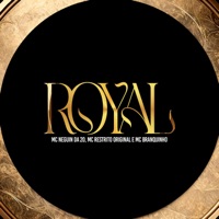 Royal - Single - MC Neguin da 20, MC RESTRITO ORIGINAL & Mc Branquinho