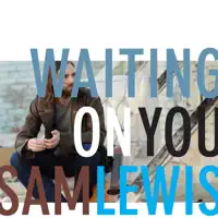 She's A Friend — Sam Lewis