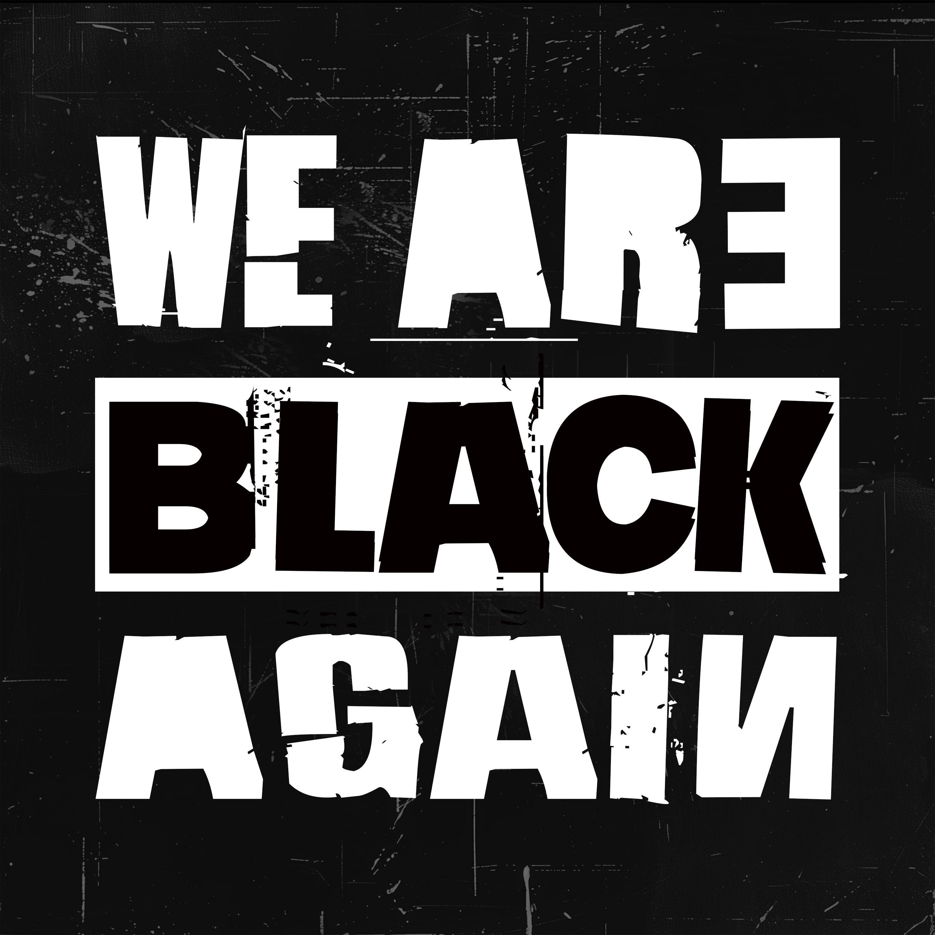 We Are Black Again - Single