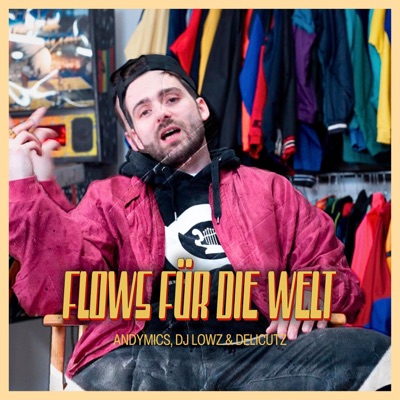 Flows für die Welt (feat. DJ Lowz & Delicutz) - Single