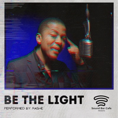 Be The Light (A Soundbar Cafe Show) - Single