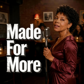 Made For More