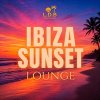 Ibiza Sunset Lounge - L.D.B Time to Chill