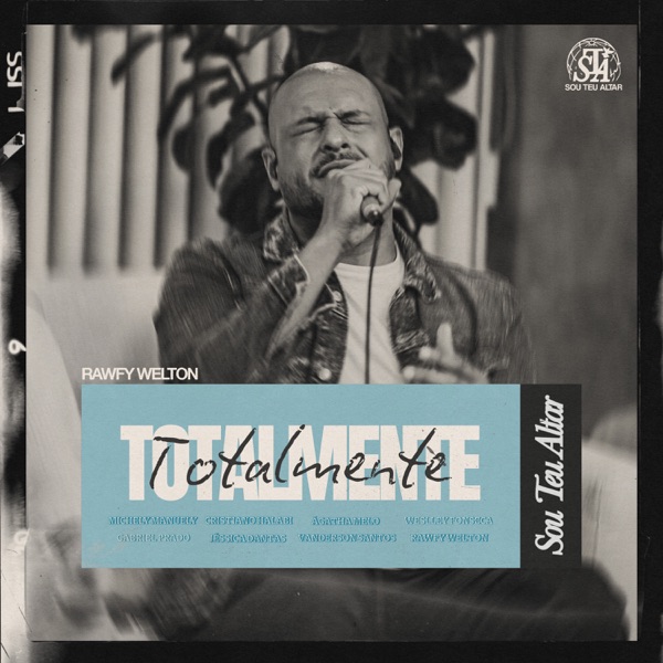 Totalmente (feat. Weslley Fonseca, Ágatha Melo, Vanderson Santos, Michely Manuely, Jéssica Dantas, Cristiano Halabi & Gabriel Prado)
