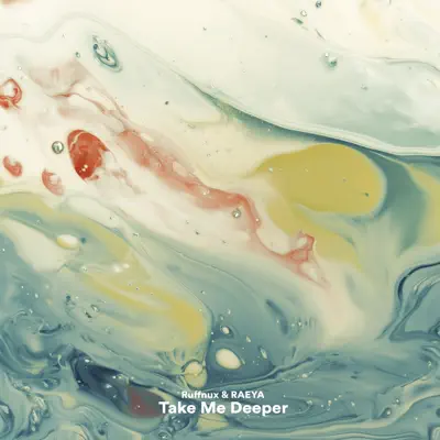 Listen to Take Me Deeper - Single by Ruffnux & RAEYA