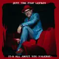 IT_S ALL ABOUT YOU -VALERIE-