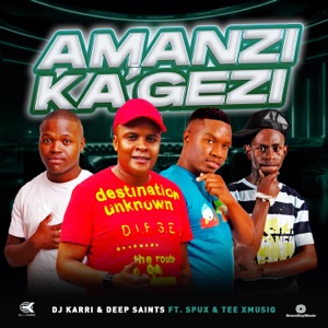 Manzi Ka’Gesi (feat. Spux & Tee_Xmusiq)