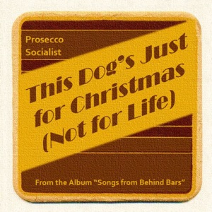 This Dog's Just for Christmas (Not for Life) - Single