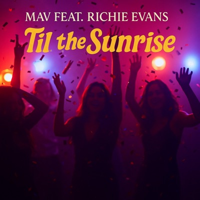 Til the sunrise (feat. Richie Evans) - Single
