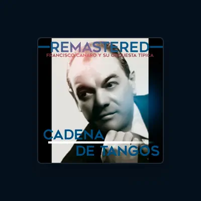 Listen to Francisco Canaro y Su Orquesta Típica, watch music videos, read bio, see tour dates & more!