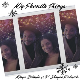 My Favorite Things (Live) (feat. V. Shayne Frederick) Maya Belardo
