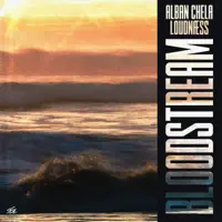 Bloodstream — Alban Chela,LoudNæss