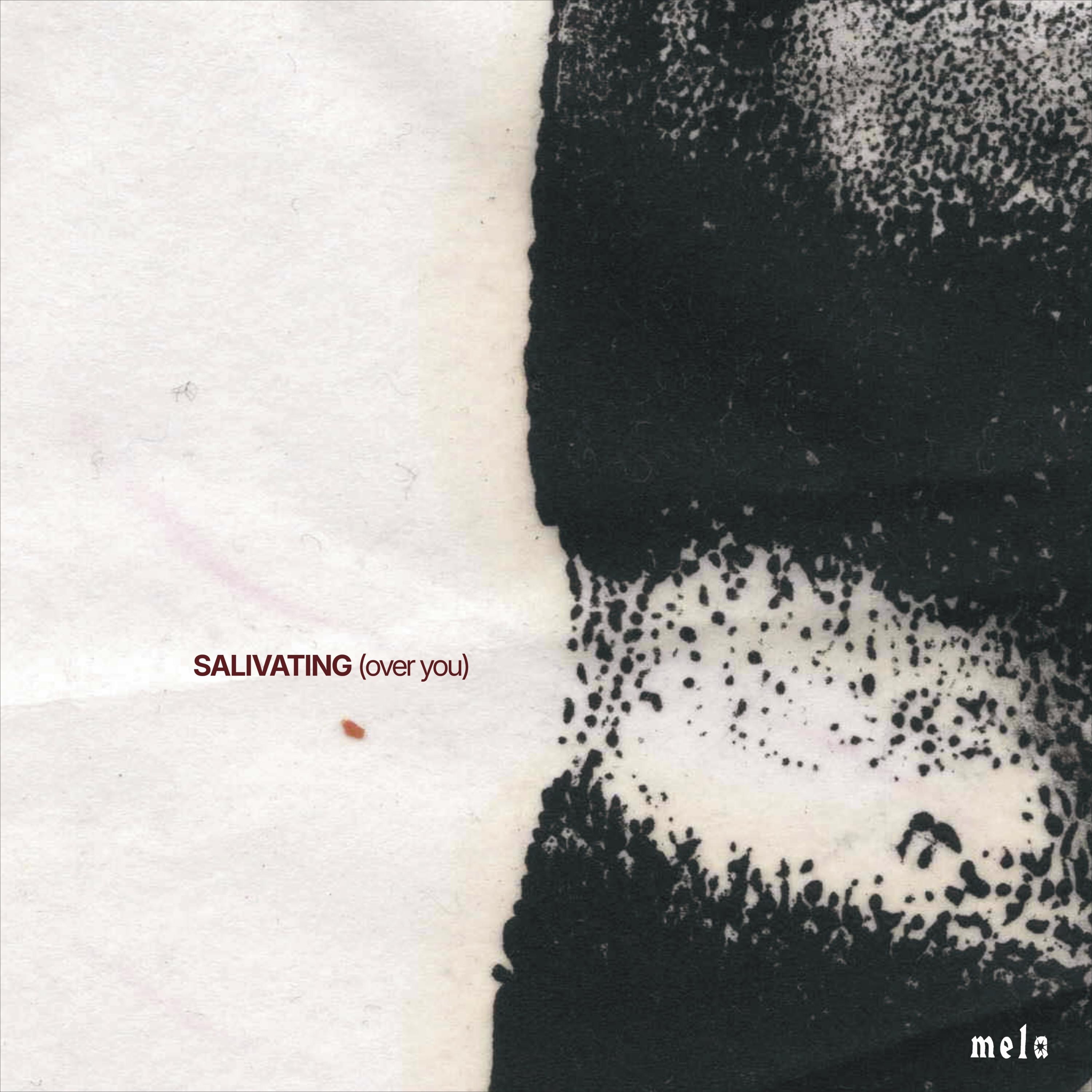 SALIVATING (over you) - Single