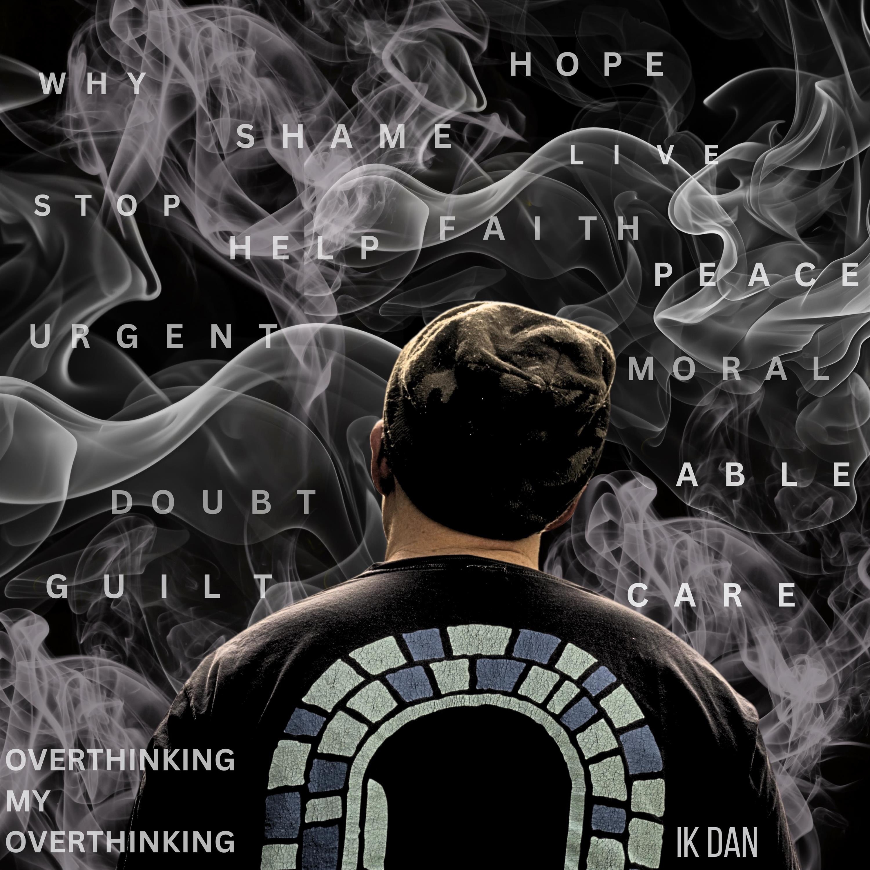 OVERTHINKING MY OVERTHINKING