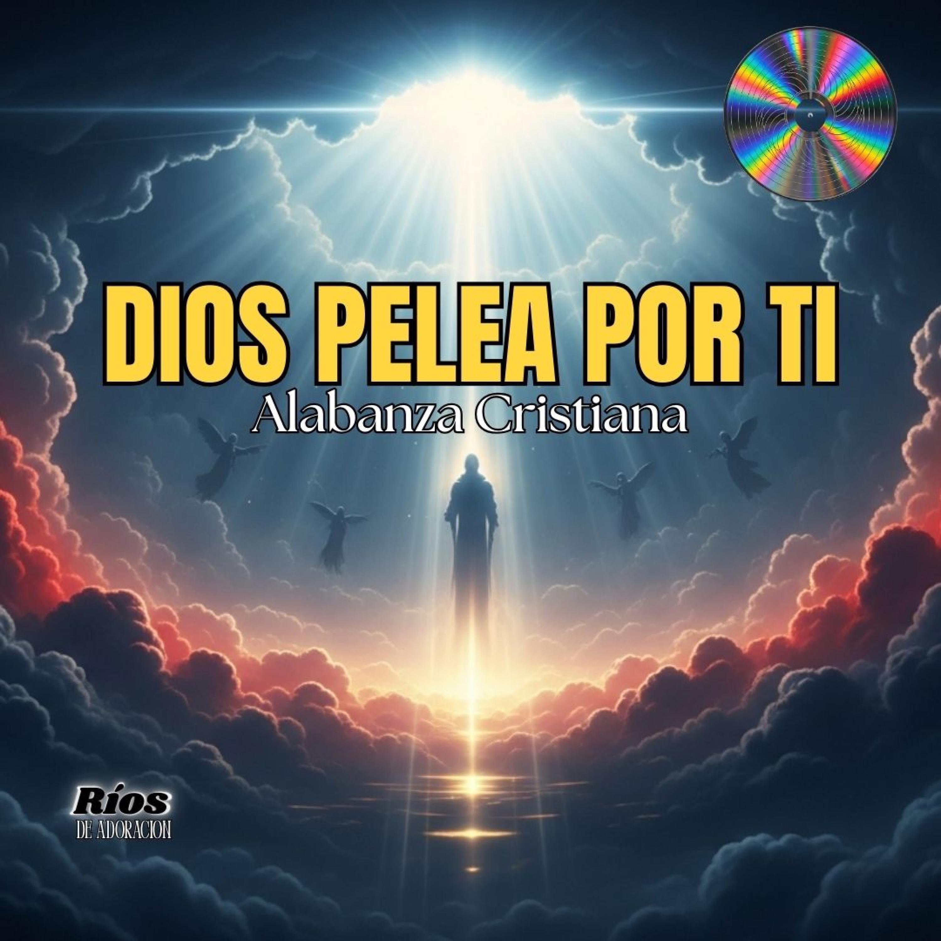 Dios Pelea por ti - Single