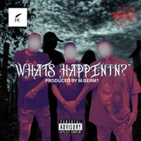 Whats Happenin? (feat. Fam Ross & Arsinel) - Single - Audio Messiah