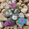 Never Walked Away