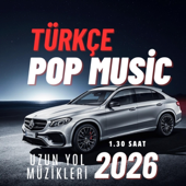 Türkçe pop (Uzun Yol Müzikleri 2026)