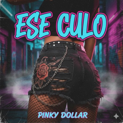 Ese Culo (feat. Pinky Dollar) - Single