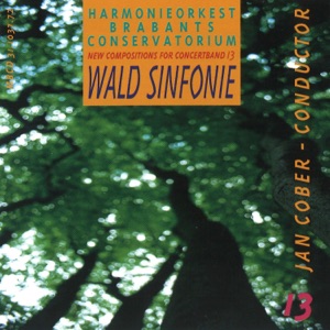 New Compositions For Concert Band 13: Wald Sinfonie
