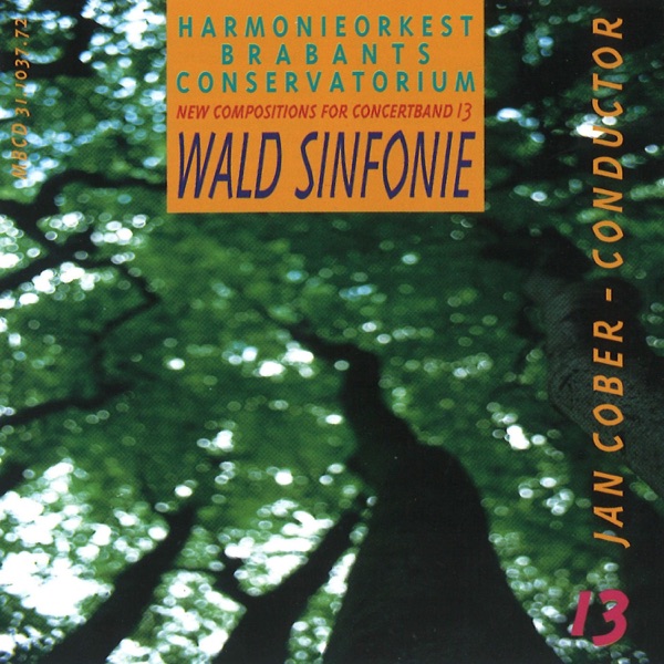 New Compositions For Concert Band 13: Wald Sinfonie