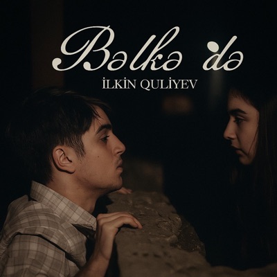 Bəlkə də - Single