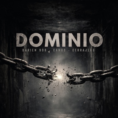 Dominio (feat. CERRAJERO & Canus) - Single