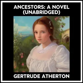 Ancestors: A Novel (Unabridged)