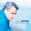 Dios Cuida De Mí - Danny Berrios