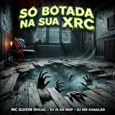 SO BOTADA NA SUA XRC - Single