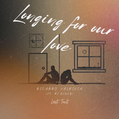 Longing for our love (feat. Di'Ajney) - Single