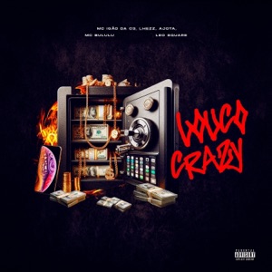 Louco Crazy (feat. 100corte, Leo Square & Mc Bululu)